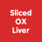 Beef - Sliced OX Liver 1kg